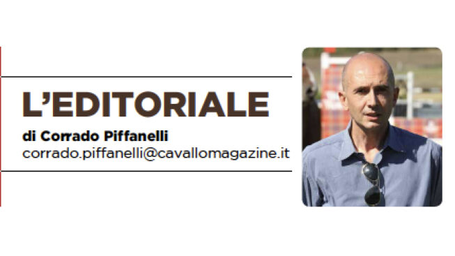 Fei, è ora di cambiare, l'editoriale di Corrado Piffanelli su Cavallo Magazine di agosto 2020